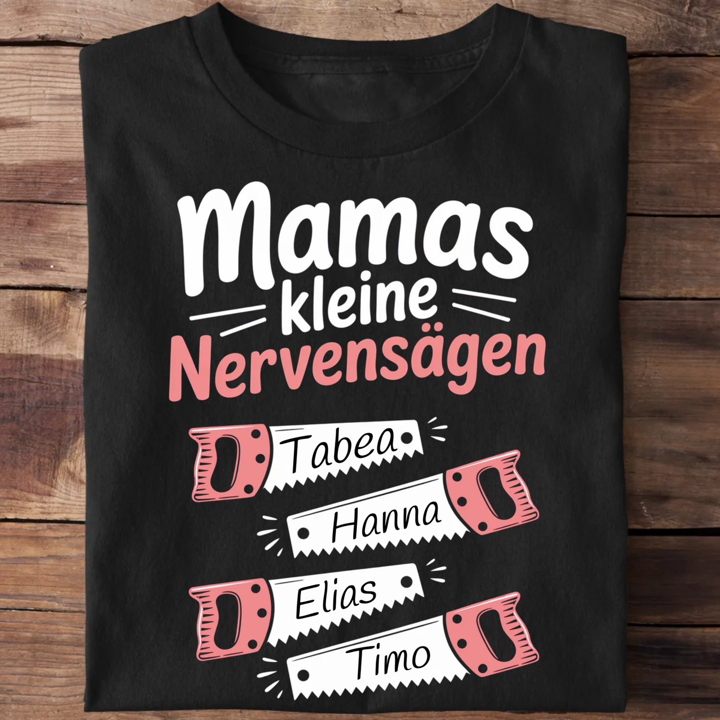 Mamas kleine Nervensägen - Personalisierbares Shirt