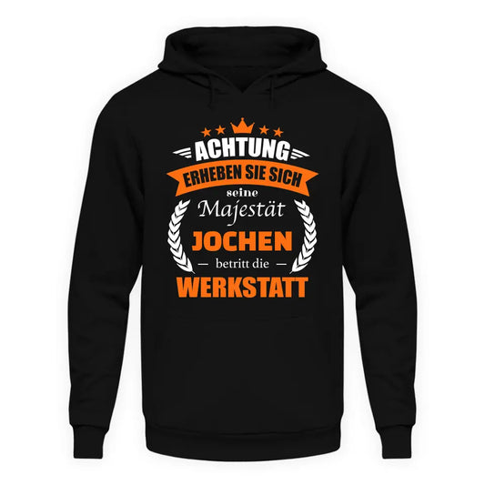 Majestät in der Werkstatt - Personalisierbare Hoodie