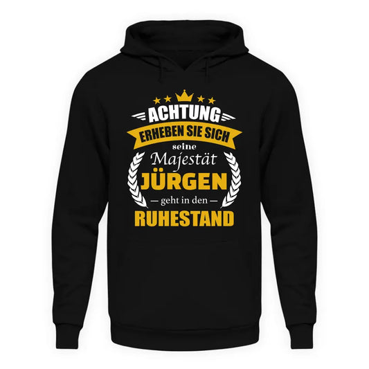 Majestät geht in den Ruhestand - Personalisierbarer Hoodie