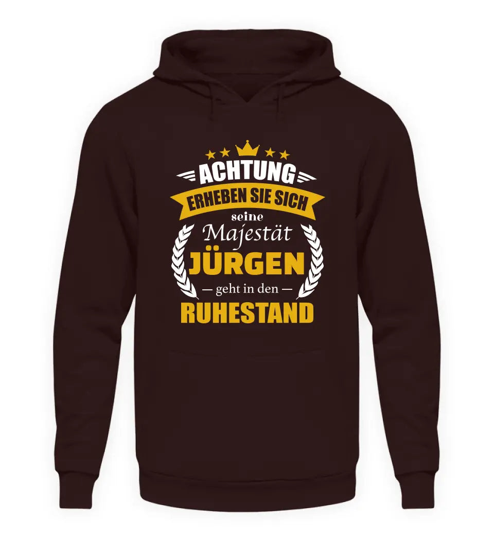 Majestät geht in den Ruhestand - Personalisierbarer Hoodie