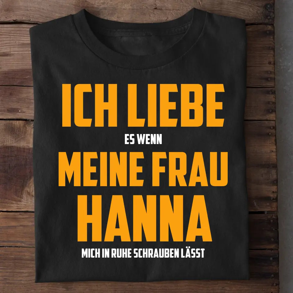 Ich liebe meine Frau - Personalisierbares Herren T-Shirt