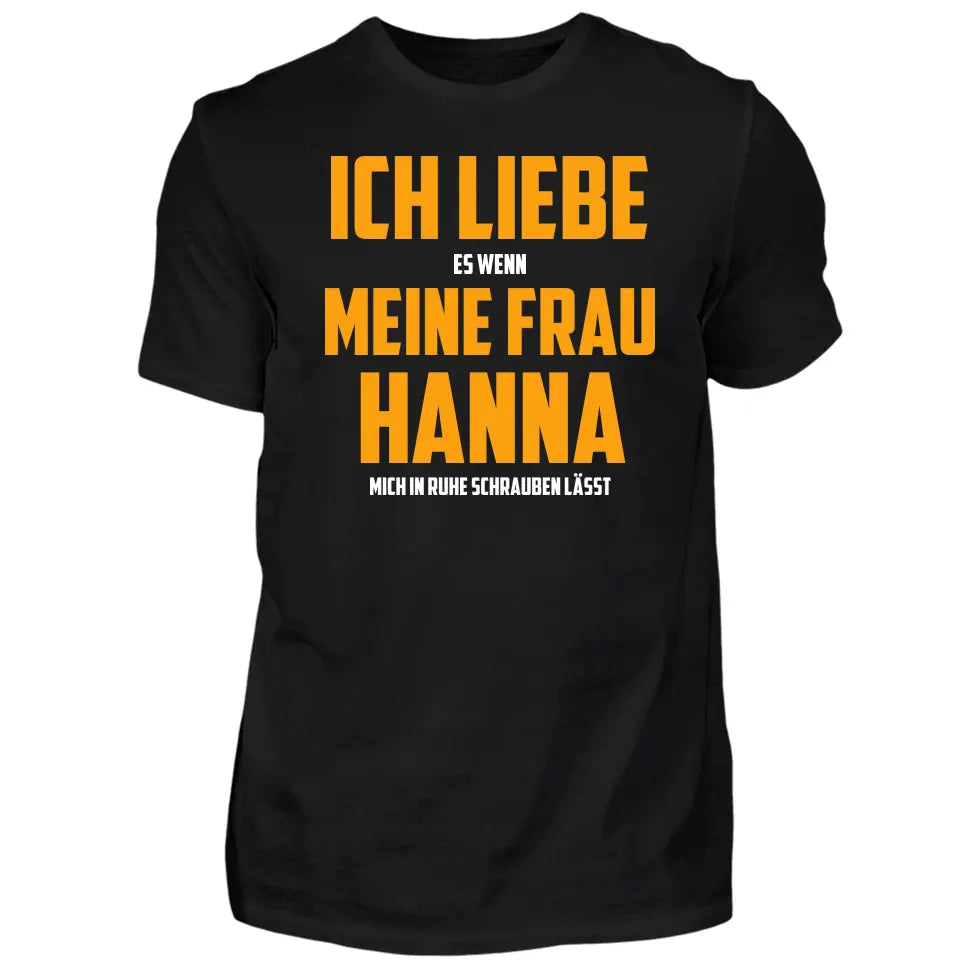 Ich liebe meine Frau - Personalisierbares Herren T-Shirt