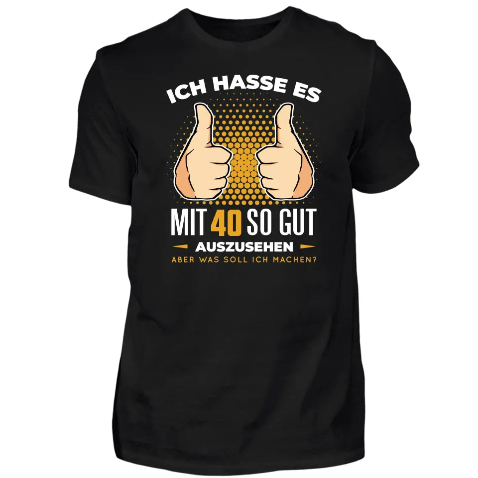 Gut aussehend - Geburtstags Geschenk - Personalisierbares Herren T-Shirt