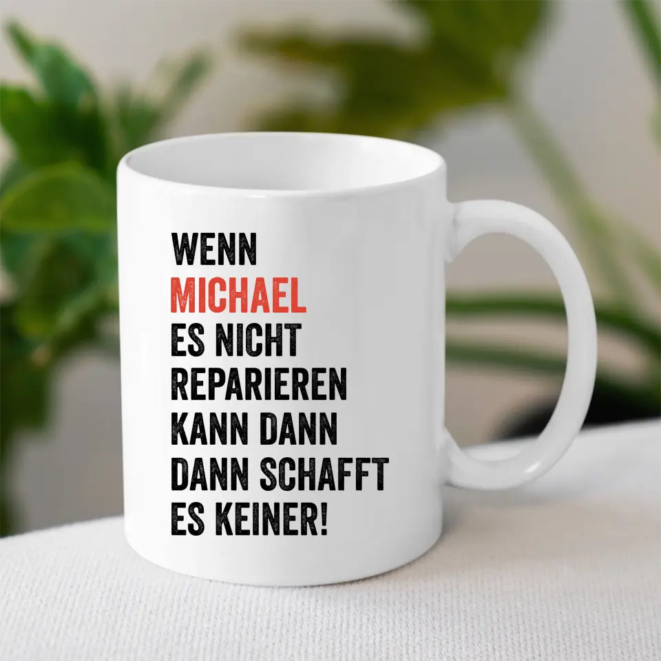 Lustige Heimwerker Tasse personalisierbar