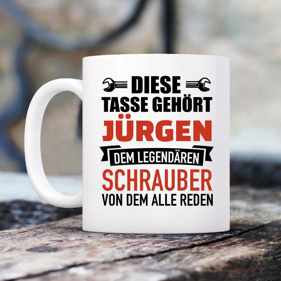 Legendärer Schrauber - Personalisierbare Tasse