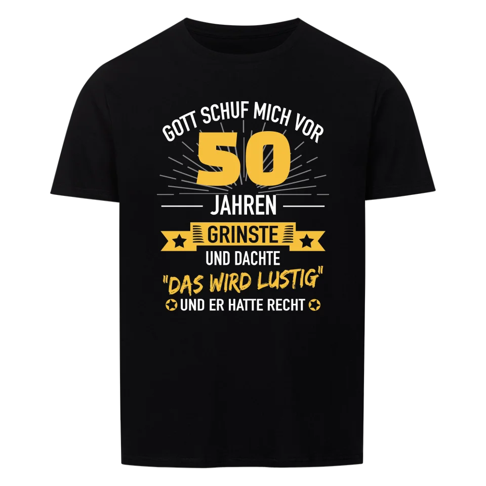 Gott schuf mich und musste grinsen - Personalisierbares Herren T-Shirt