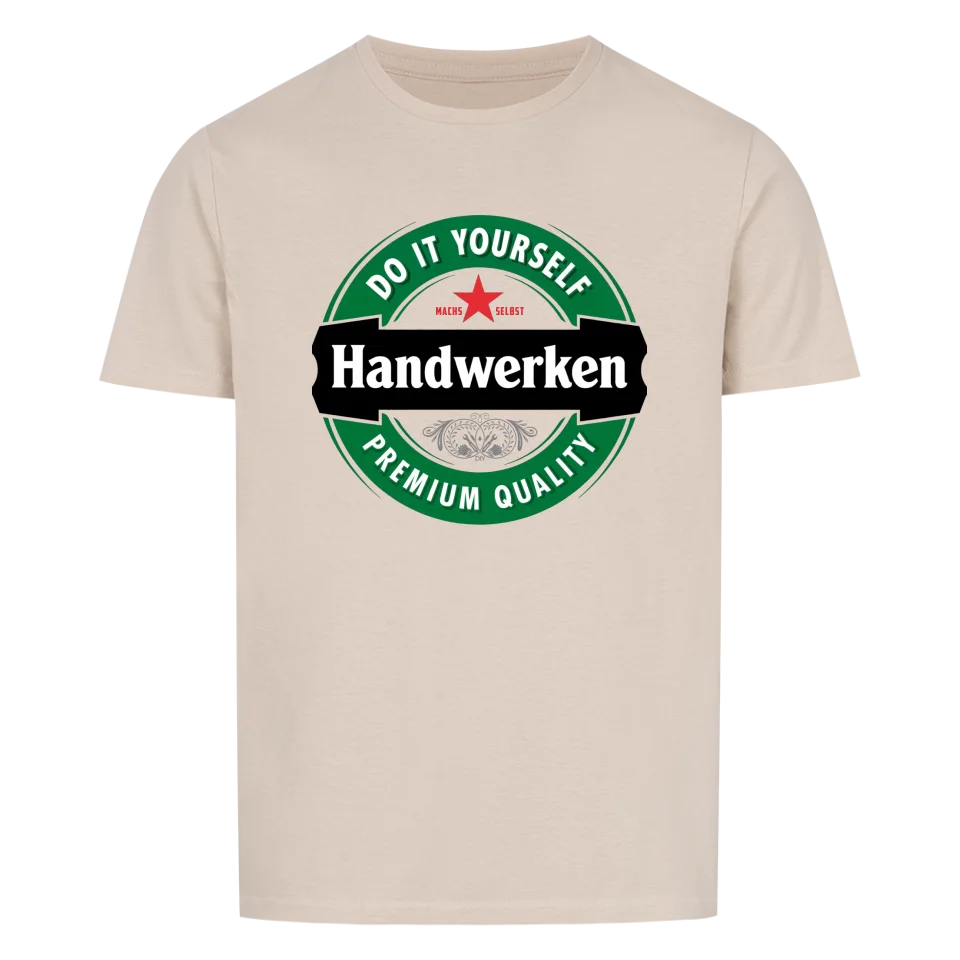 Handwerken Do it yourself - lustiges Bier und Handwerker Shirt