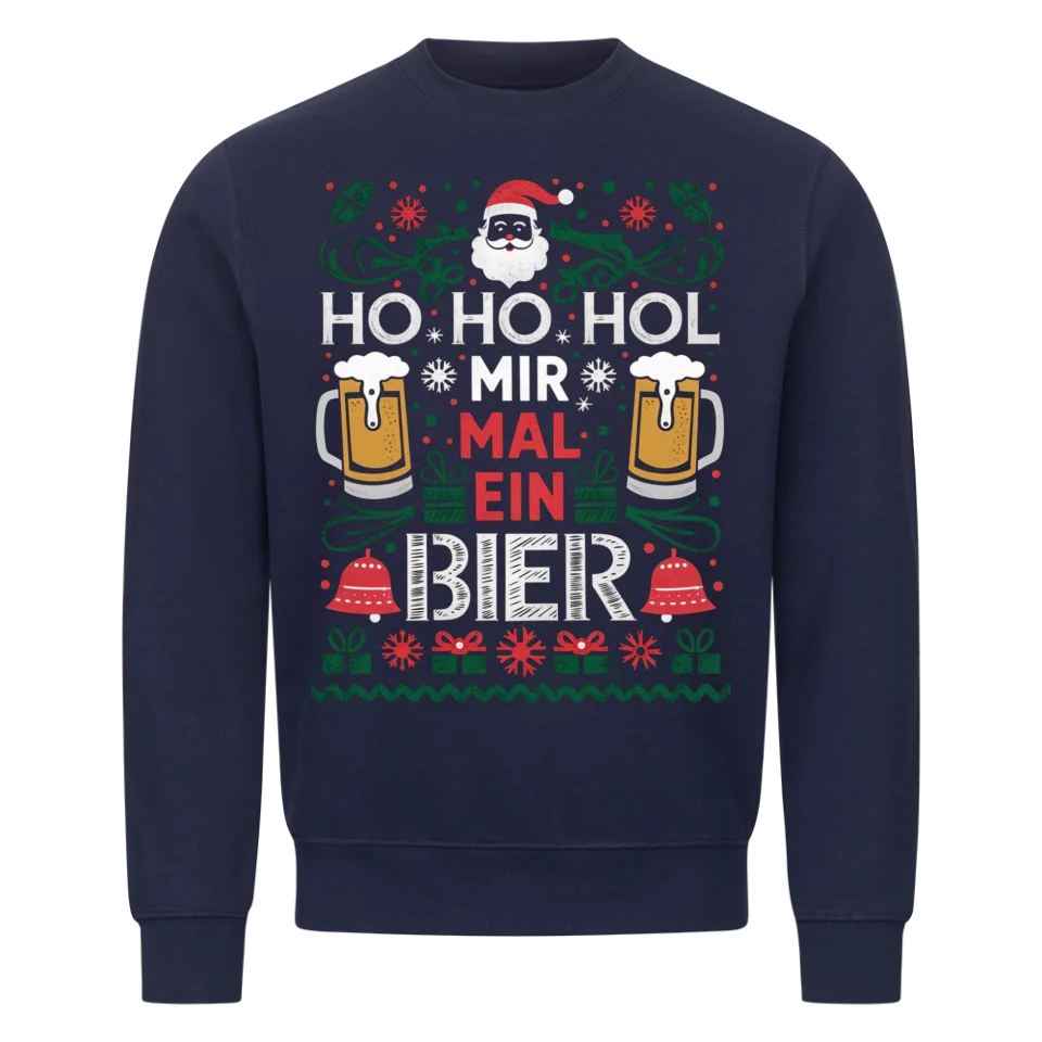 Ho Ho Hol mir mal ein Bier - Weihnachten Sweatshirt