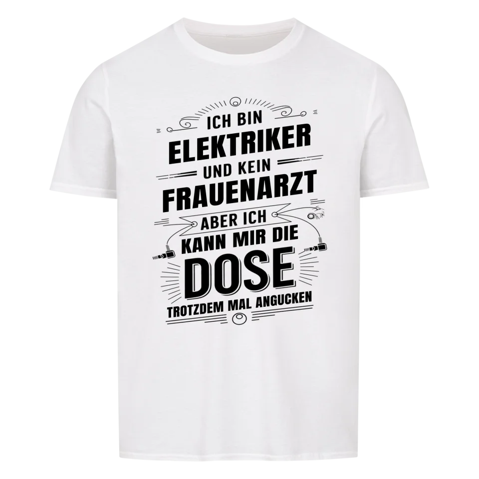 Elektriker und kein Frauenarzt - Herren Shirt