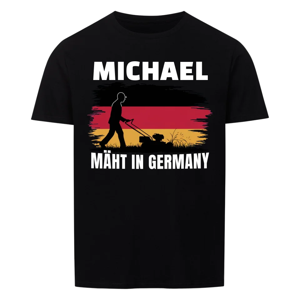 Mäht in Germany - Personalisierbares T-Shirt