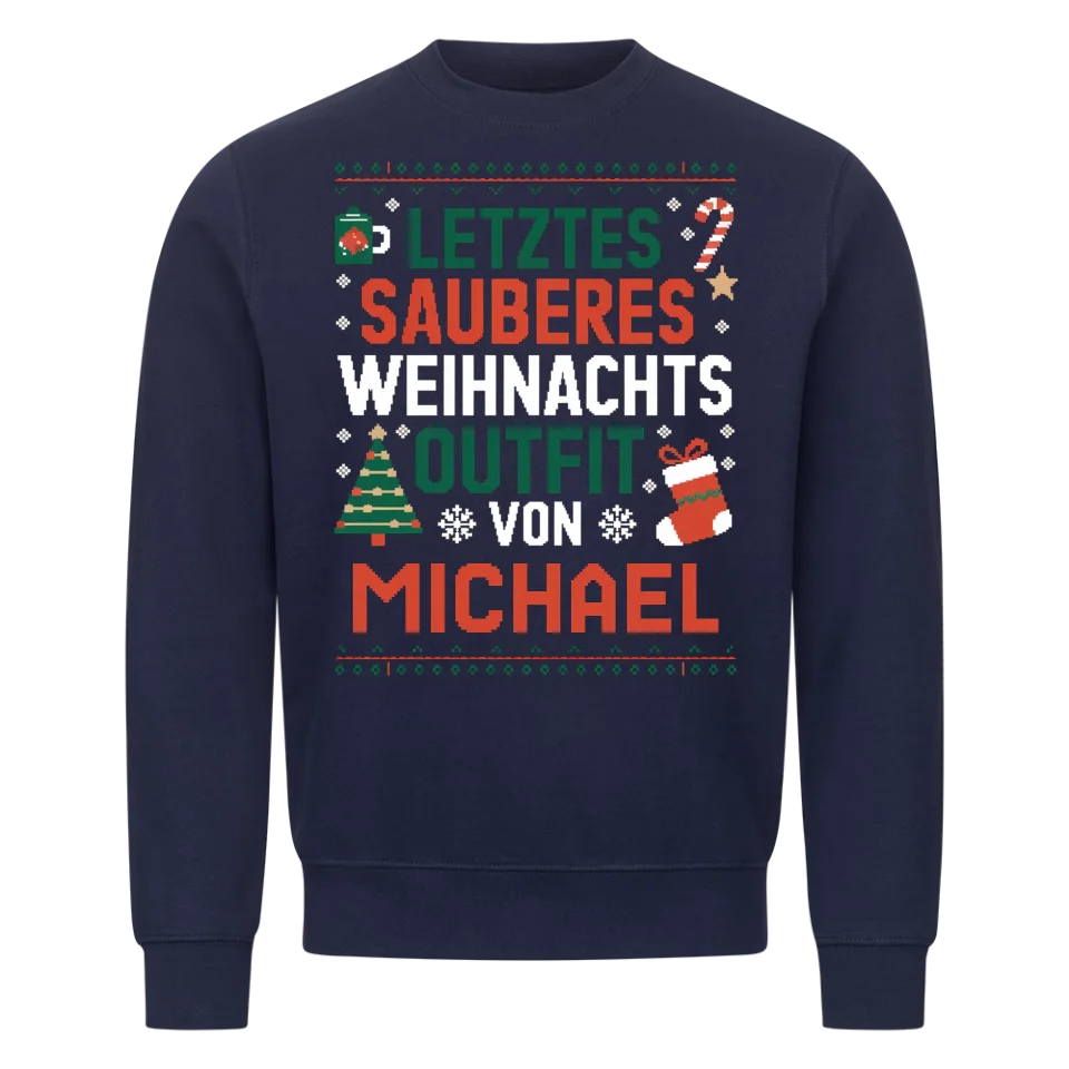 Letztes sauberes Weihnachts-Outfit - Personalisierbarer Weihnachts Sweater