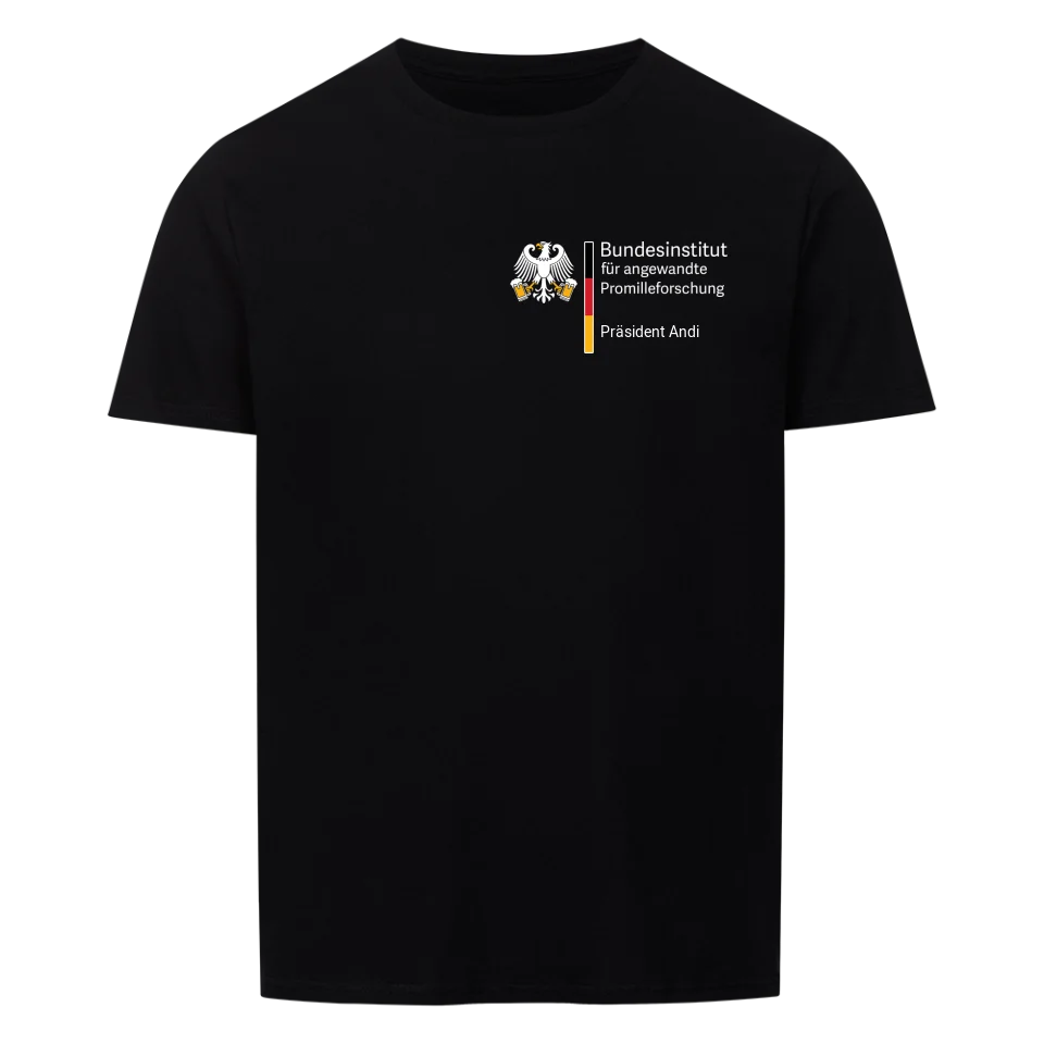 Bundesinstitut für angewandte Promilleforschung - Personalisierbares T-Shirt