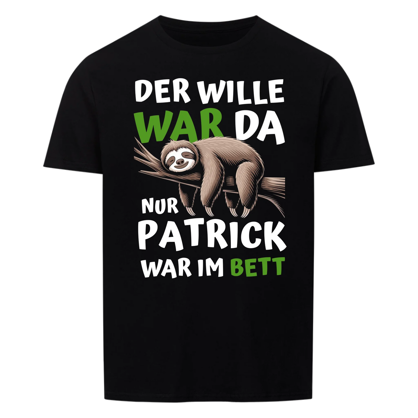 De wil was daar - Klantgericht T-shirt