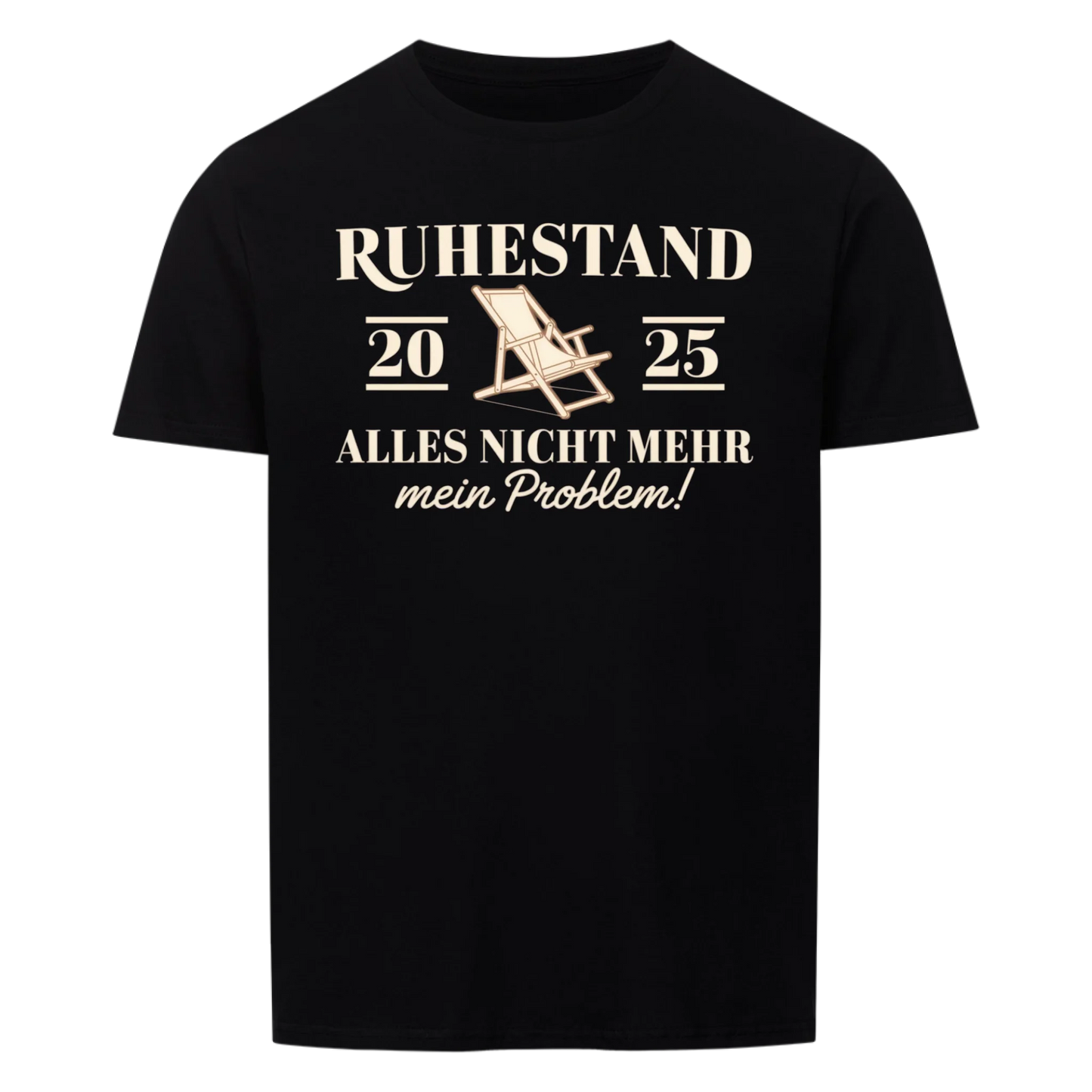Ruhestand 2025 - Unisex Shirt