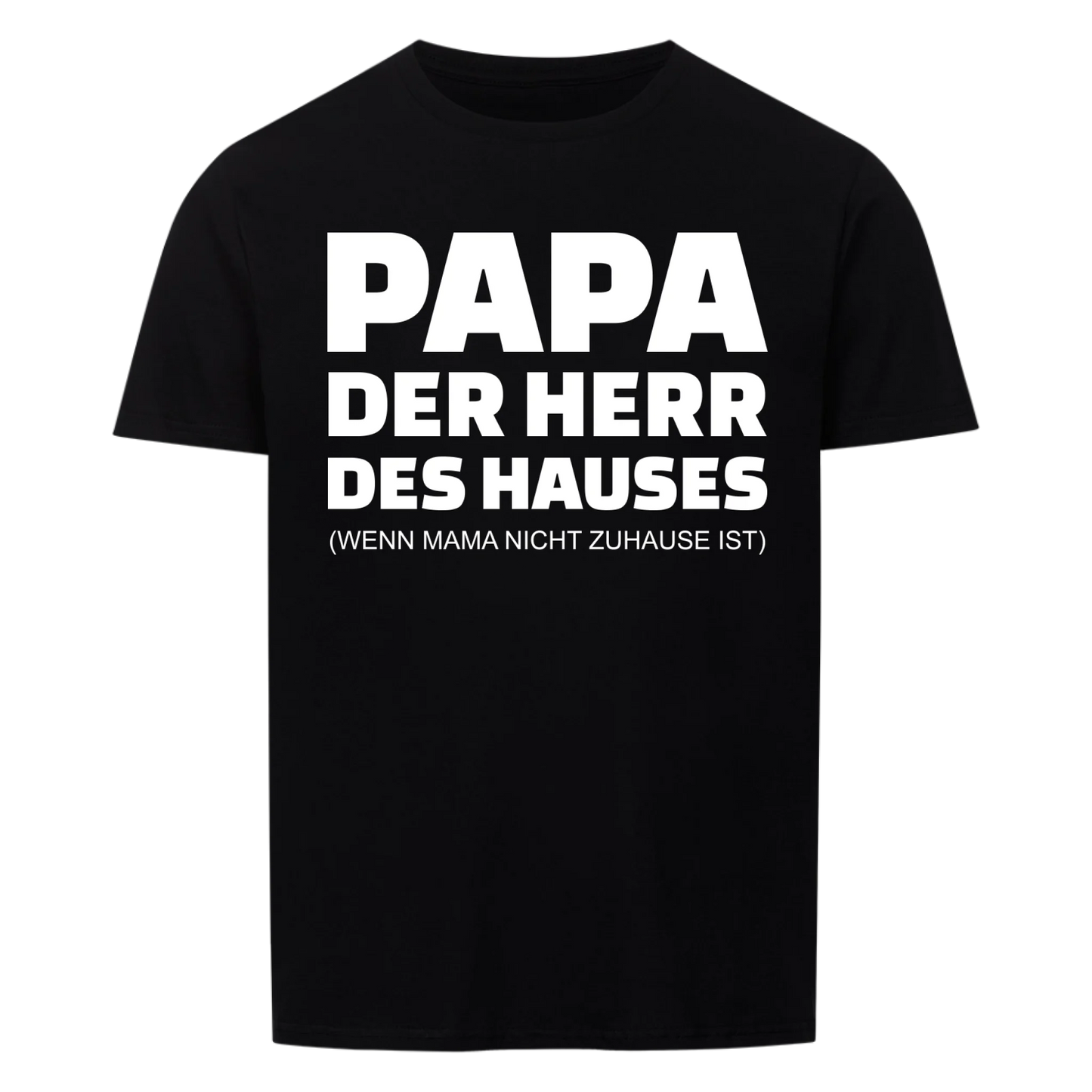 Papa der Herr des Hauses - Unisex Shirt