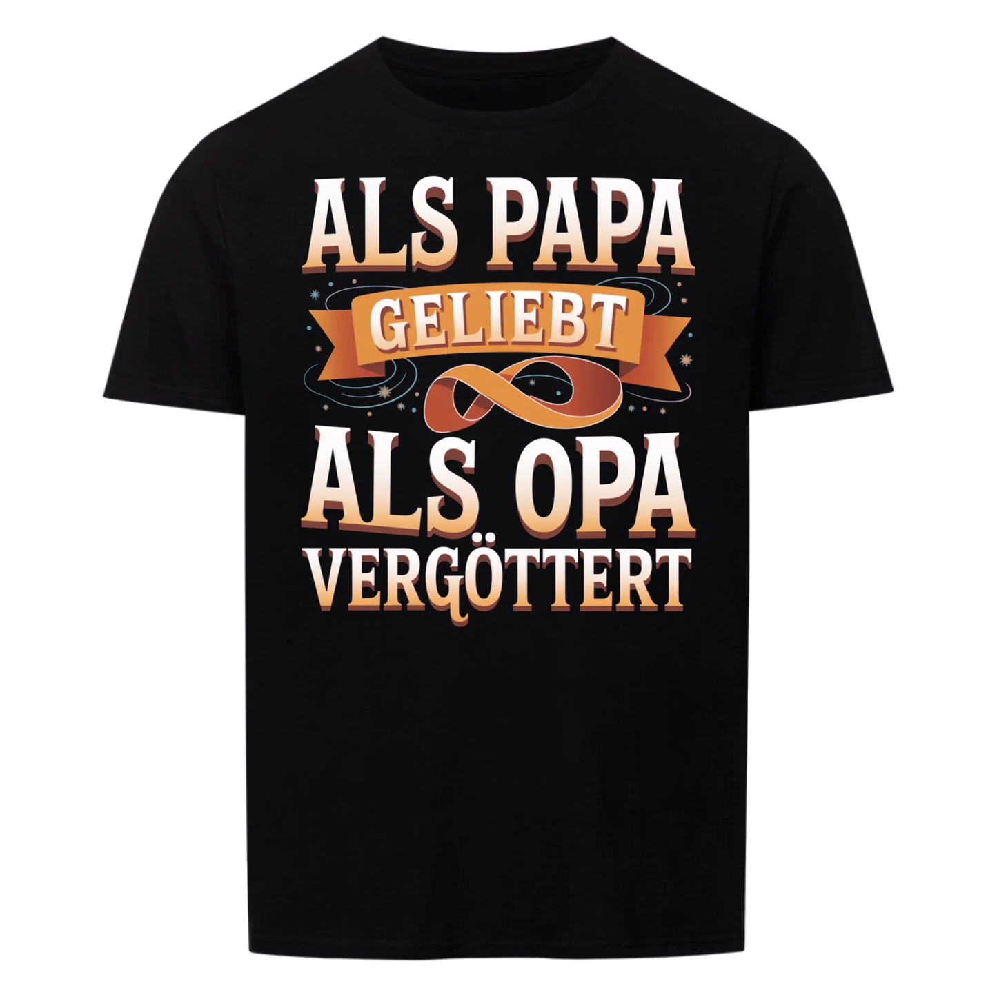 Als Opa vergöttert - Unisex Shirt