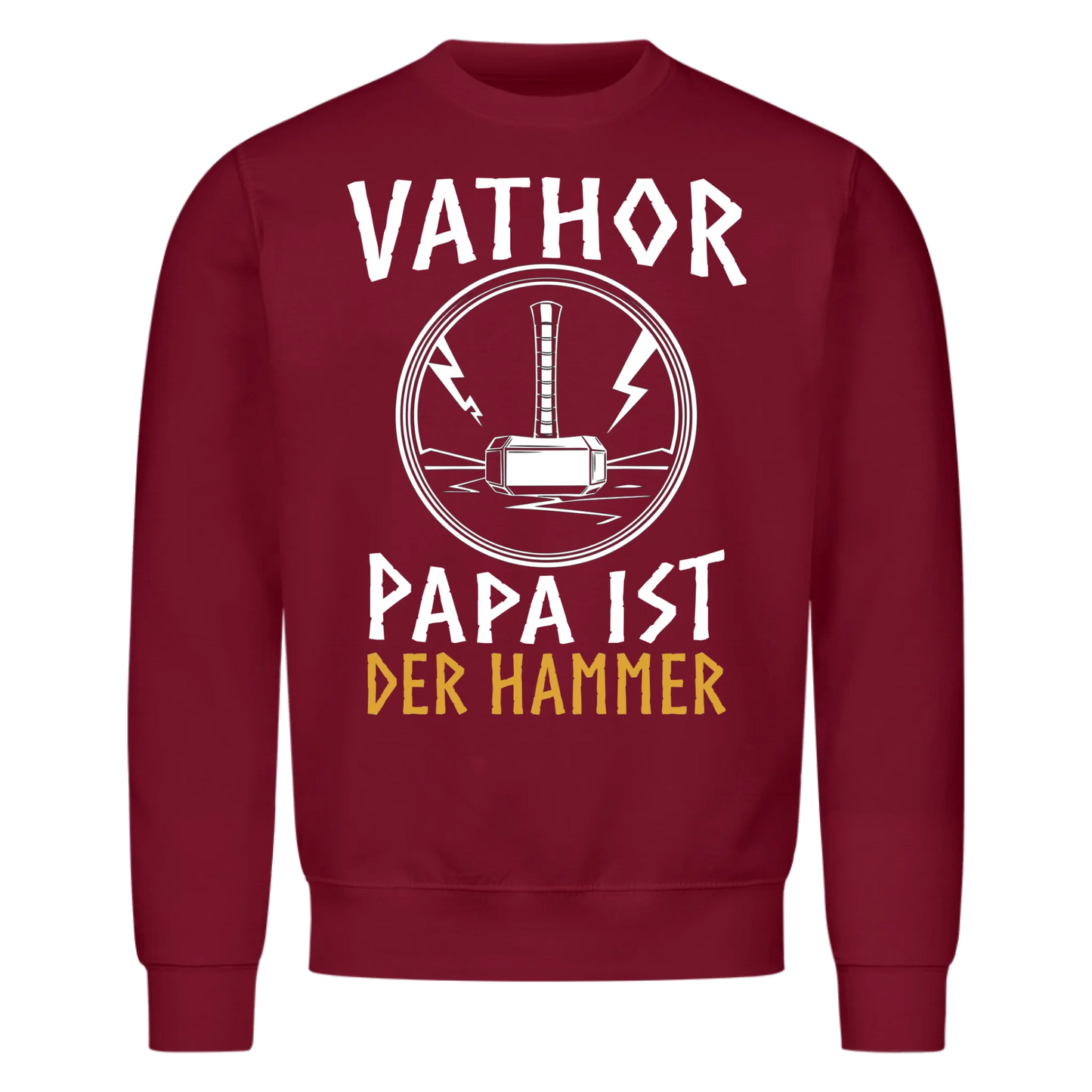 Vathor - Papa ist der Hammer - Sweatshirt