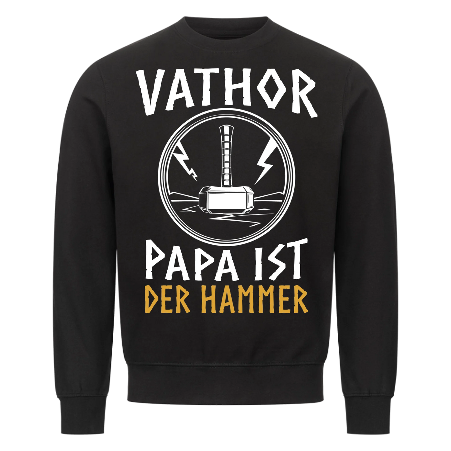 Vathor - Papa ist der Hammer - Sweatshirt
