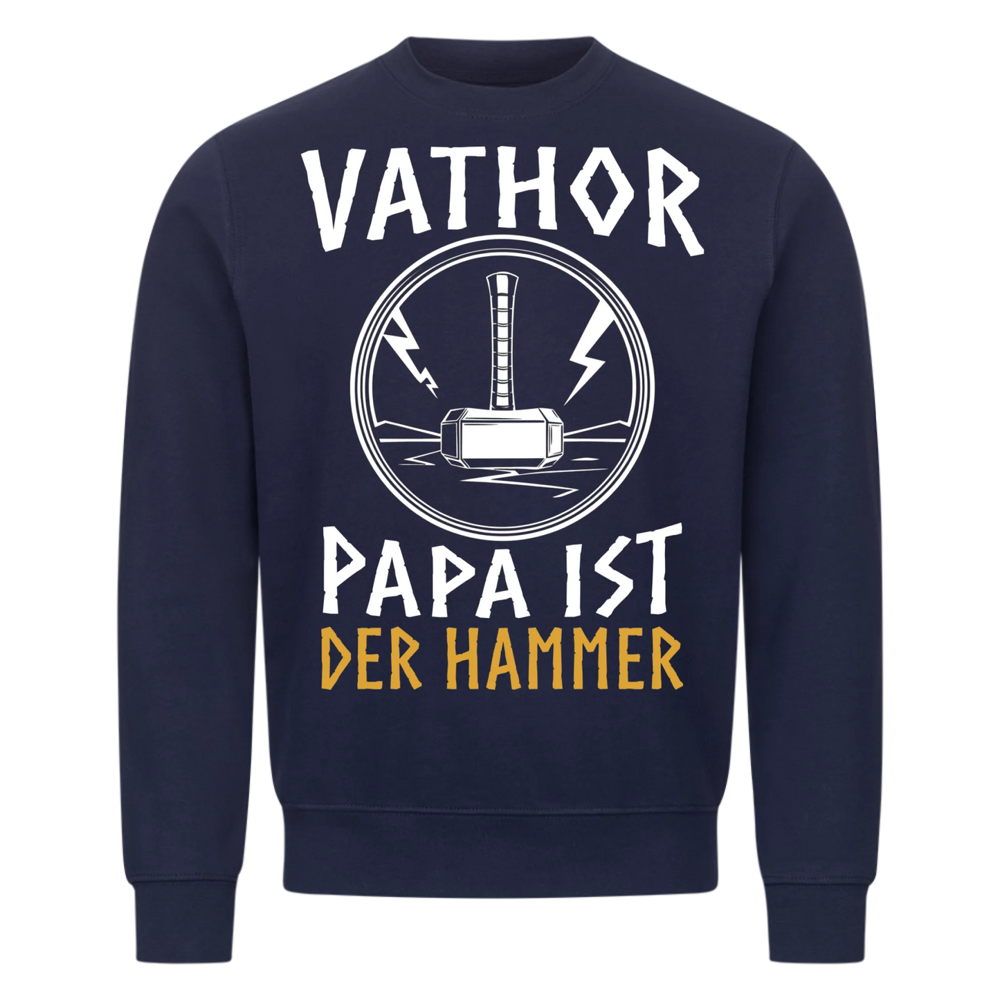 Vathor - Papa ist der Hammer - Sweatshirt