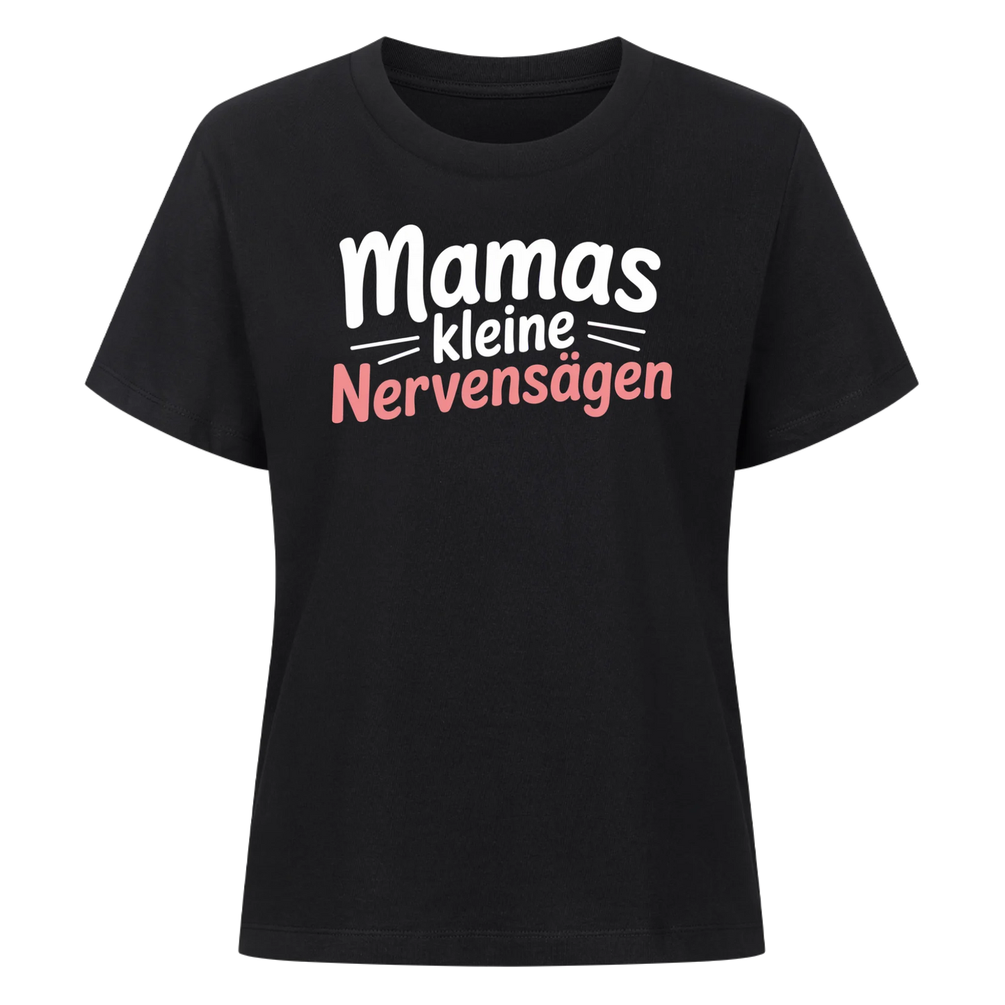 Mamas kleine Nervensägen - Personalisierbares Shirt