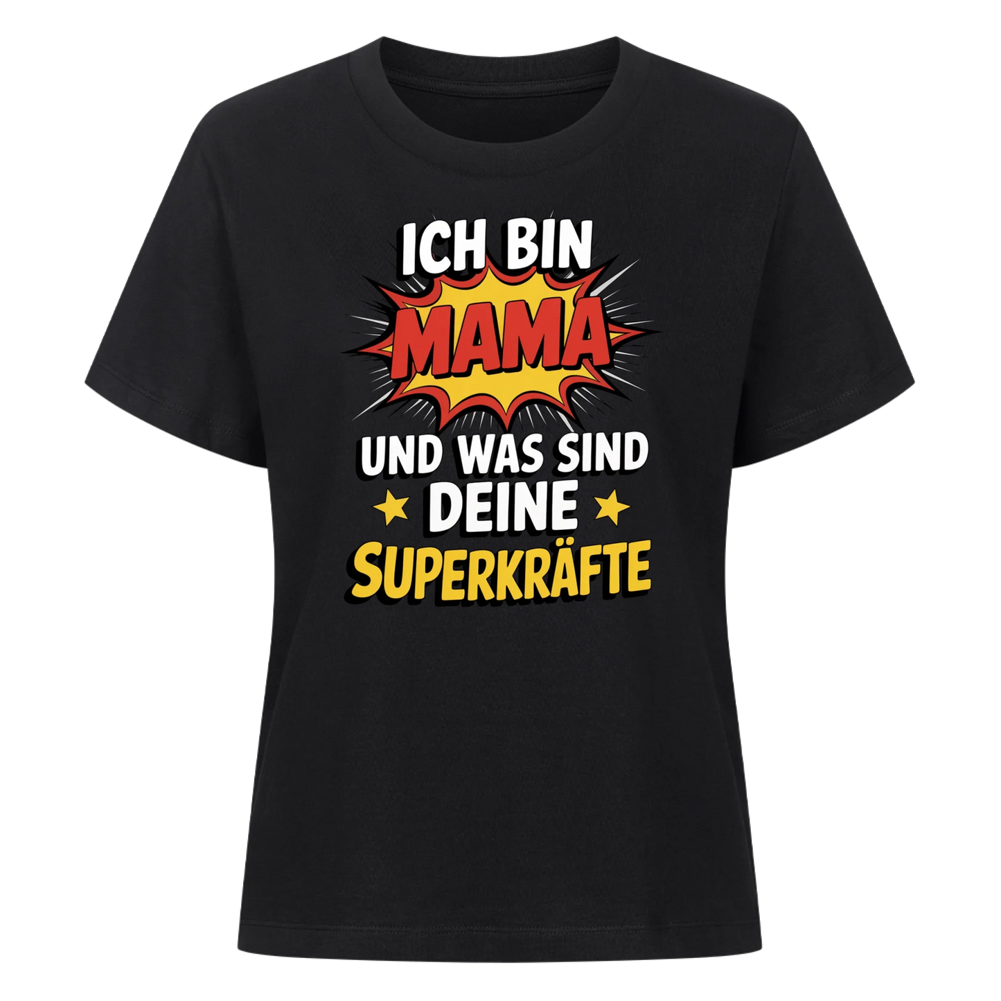 Mama mit Superkräften - Damen Shirt