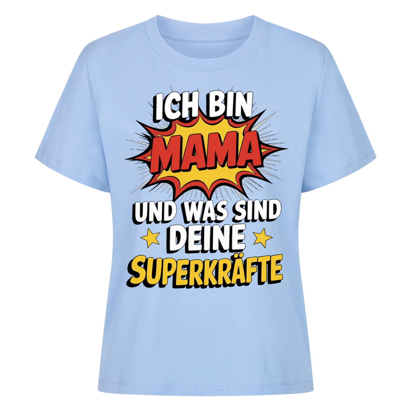 Mama mit Superkräften - Damen Shirt