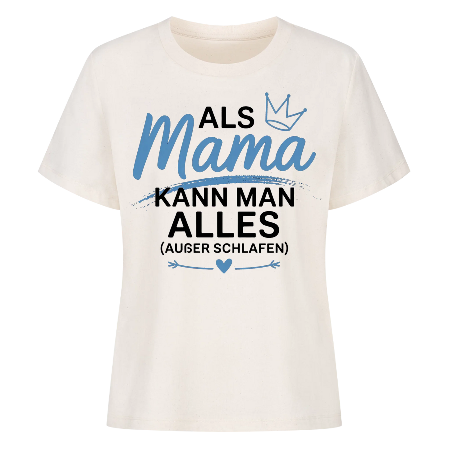 Mama kann alles ausser schlafen - Damen Shirt