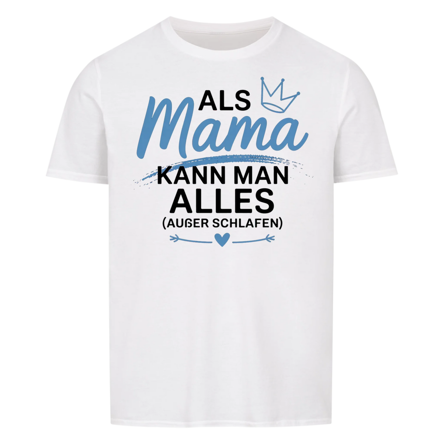 Mama kann alles ausser schlafen - Damen Shirt