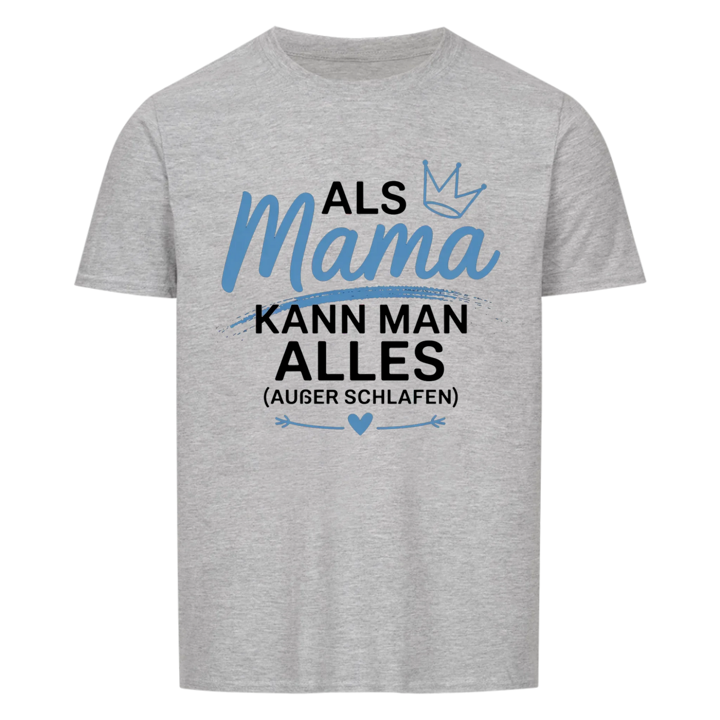 Mama kann alles ausser schlafen - Damen Shirt