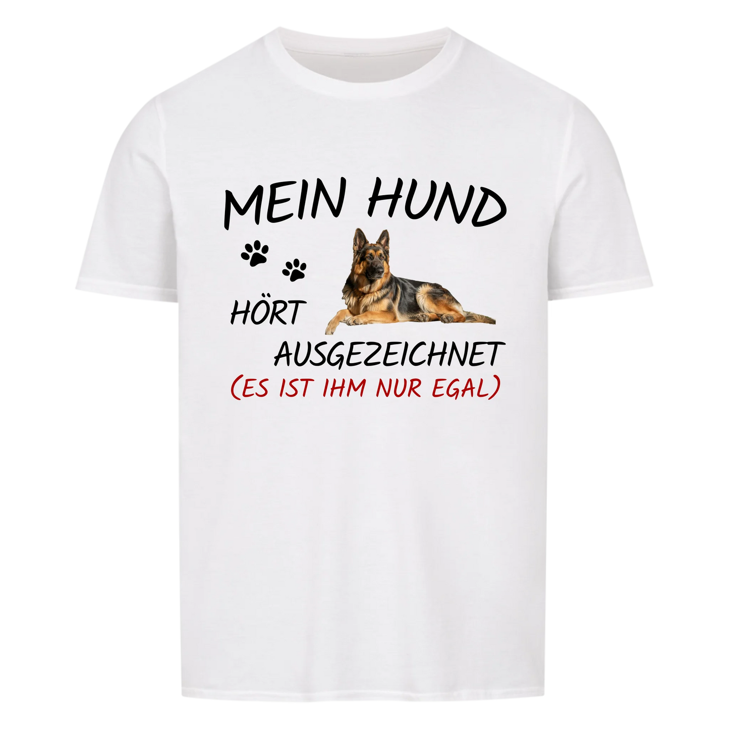 Mein Hund hört ausgezeichnet - Personalisiertes Shirt