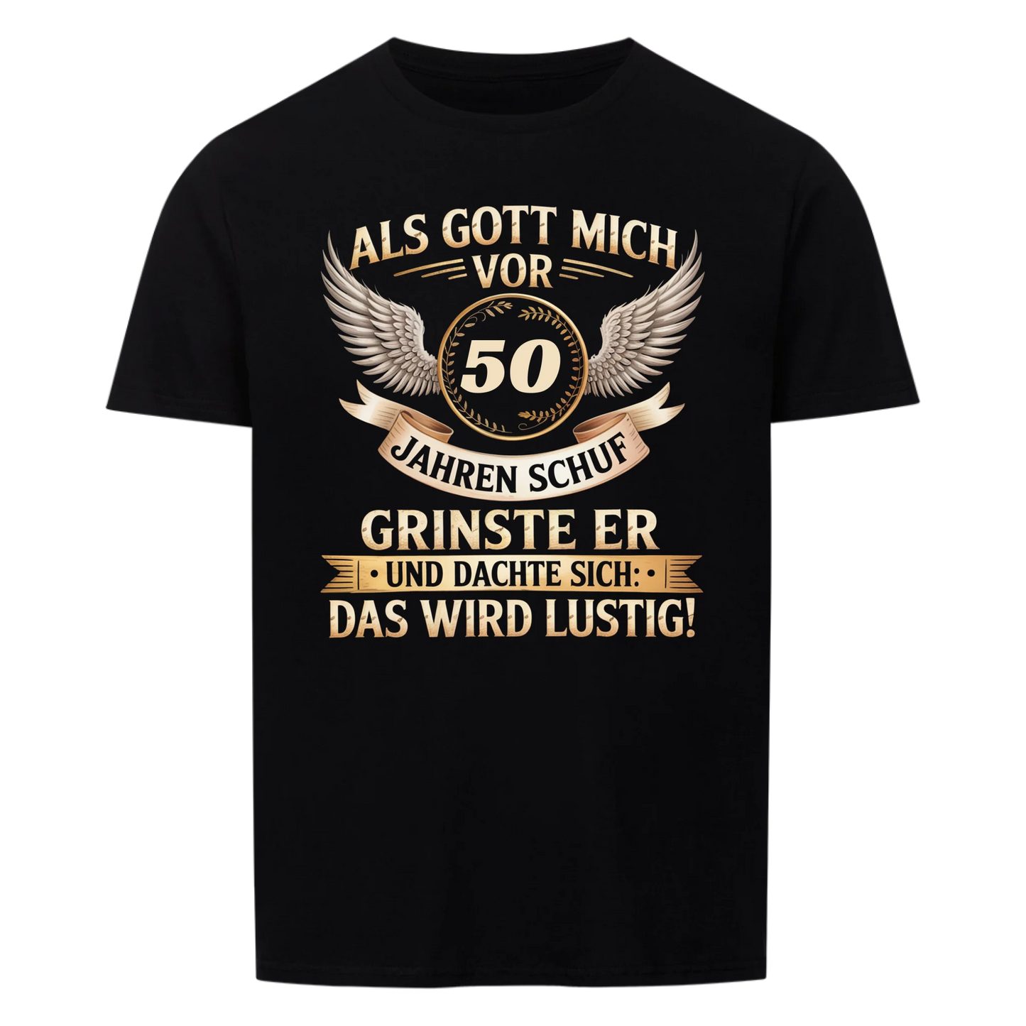 Als Gott mich schuf - Personalisierbares T-Shirt