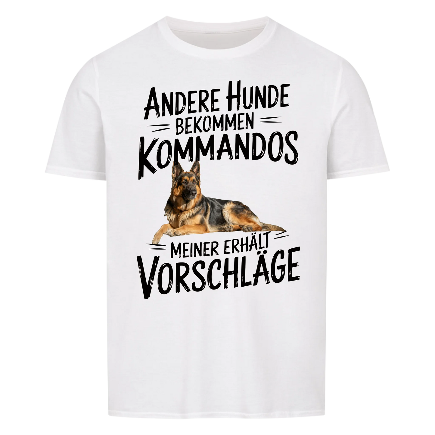 Mein Hund bekommt Vorschläge - Personalisierbares T-Shirt