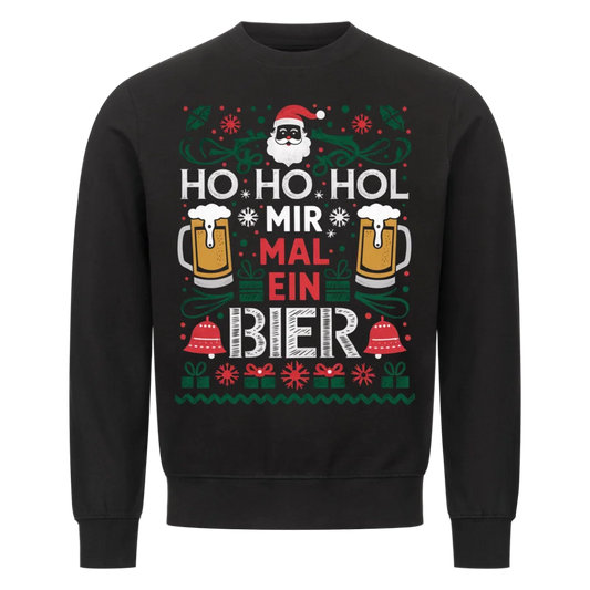 Ho Ho Hol mir mal ein Bier - Weihnachten Sweatshirt