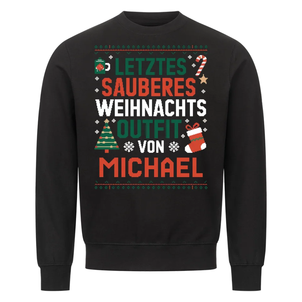 Letztes sauberes Weihnachts-Outfit - Personalisierbarer Weihnachts Sweater