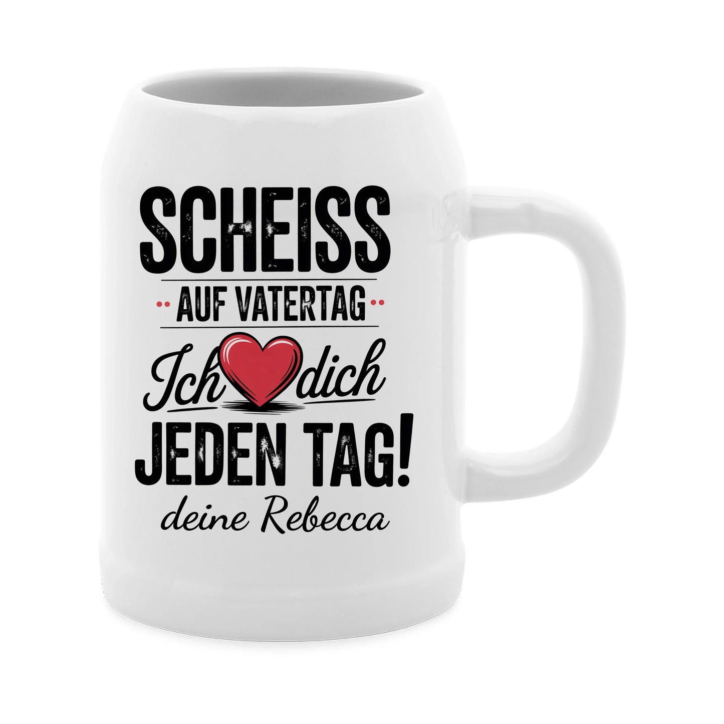 Vatertag ist egal - Personalisierter Bierkrug