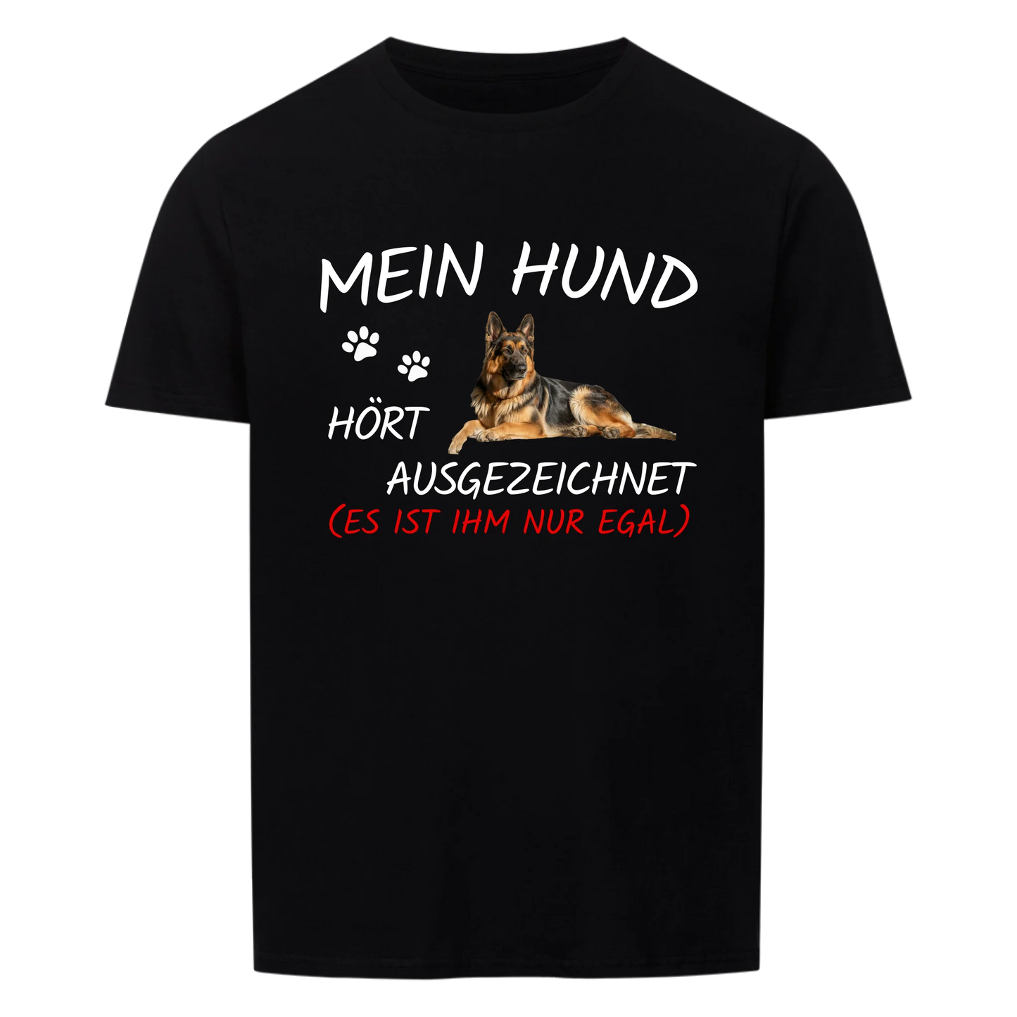 Mein Hund hört ausgezeichnet - Personalisiertes Shirt