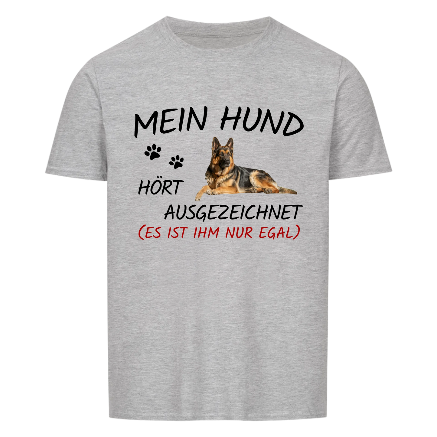 Mein Hund hört ausgezeichnet - Personalisiertes Shirt