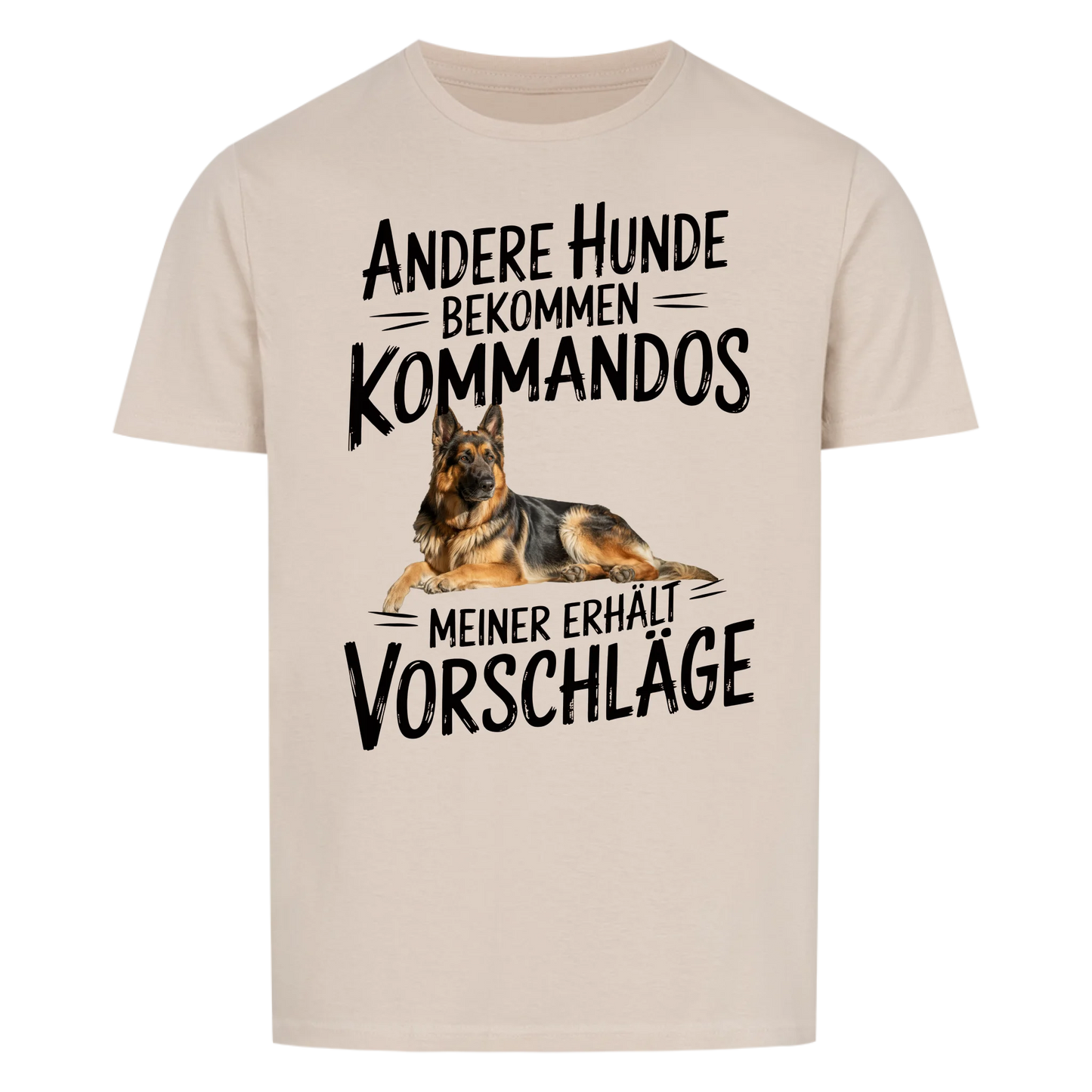 Mein Hund bekommt Vorschläge - Personalisierbares T-Shirt